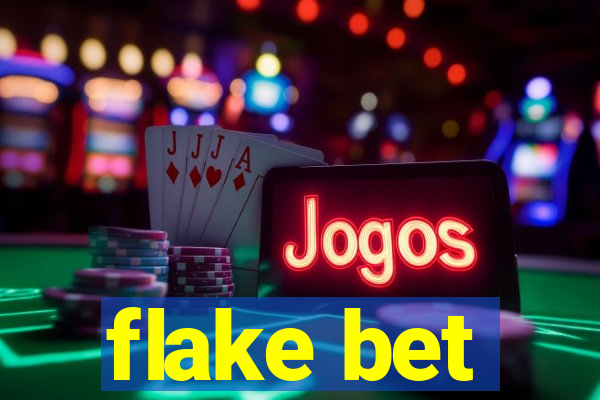 flake bet